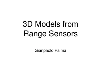 Range Sensors  Gianpaolo Palma  Who  Gianpaolo Palma  Researcher at Visual Computing