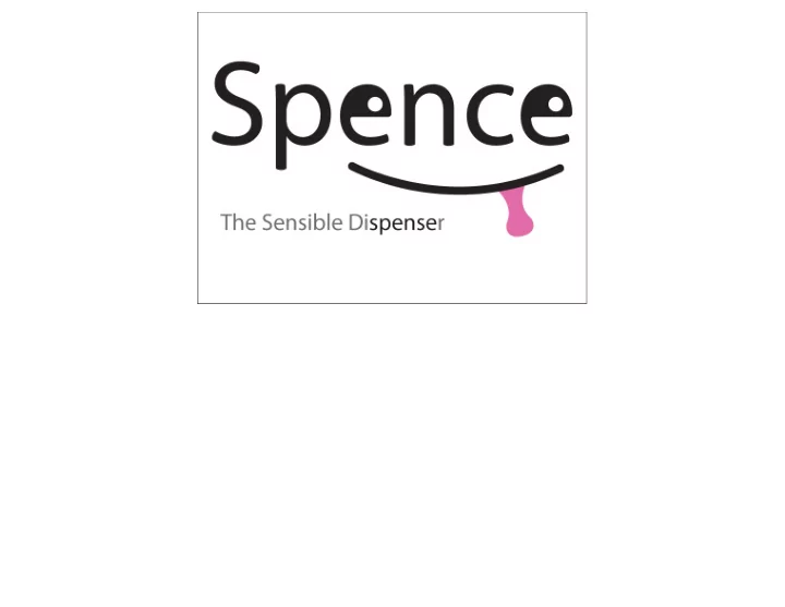 spence is a storage container that measures dispenses
