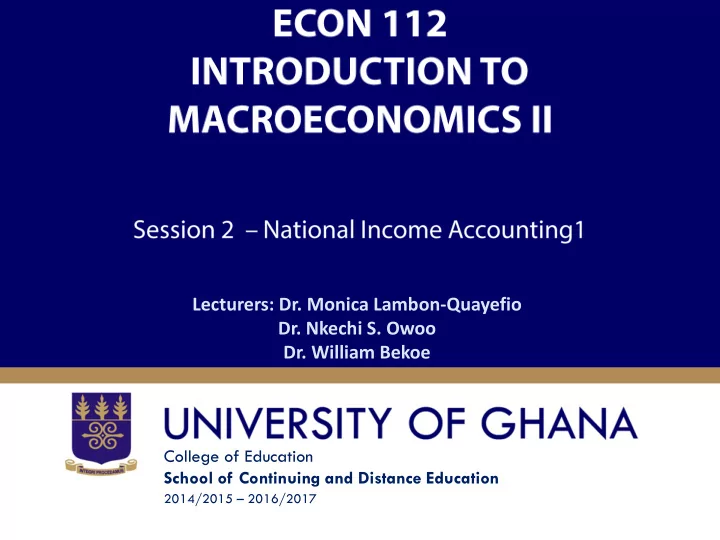 lecturers dr monica lambon quayefio dr nkechi s owoo dr