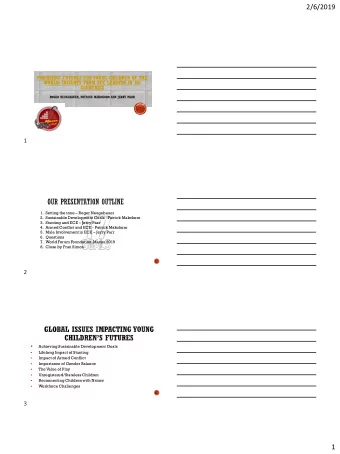 2/6/2019  PROMISING FUTURES FOR YOUNG CHILDREN OF THE  WORLD: INSIGHTS FROM ECE LEADERS IN 105