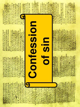 Confession  Confession  of sin  14  John 14  of sin  J h  Outline for the subject of  confession of