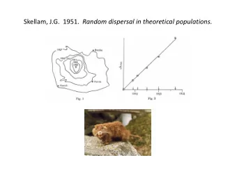 Skellam, J.G. 1951. Random dispersal in theoretical populations. E.E. Holmes, 1993. Are diffusion