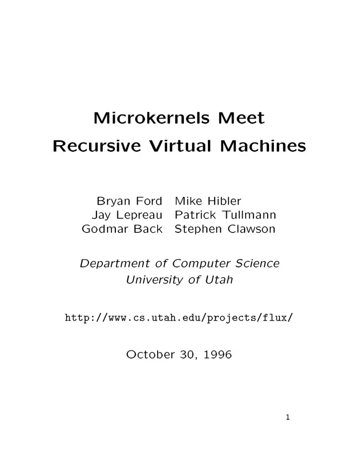 microk ernels meet recursive virtual machines bry an f o