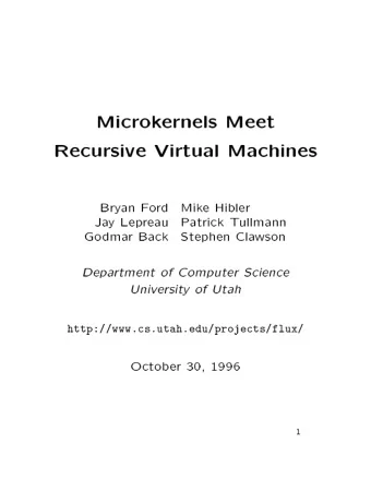 Microk  ernels  Meet  Recursive  Virtual  Machines  Bry  an  F  o  rd  Mik  e  Hibler  Ja  y  Lep