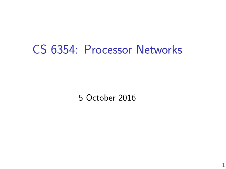 cs 6354 processor networks