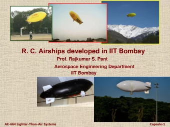 R. C. Airships developed in IIT Bombay  Prof. Rajkumar S. Pant Aerospace Engineering Department