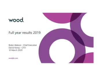 Full year results 2019  Robin Watson - Chief Executive  David Kemp - CFO  10 March 2020