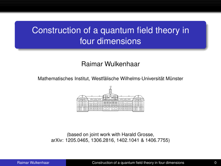 construction of a quantum field theory in four dimensions