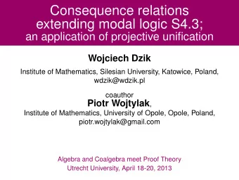 Consequence relations  extending modal logic S4.3;  an application of projective unification