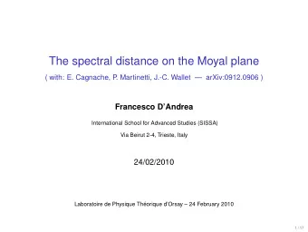 The spectral distance on the Moyal plane  ( with: E. Cagnache, P  . Martinetti, J.-C. Wallet