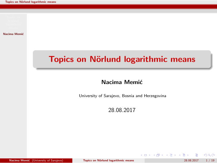 topics on n orlund logarithmic means