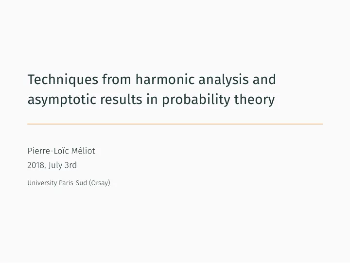techniques from harmonic analysis and asymptotic results