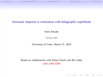 Universal response in anomalous cold holographic superfluids  Irene Amado  Technion, Haifa