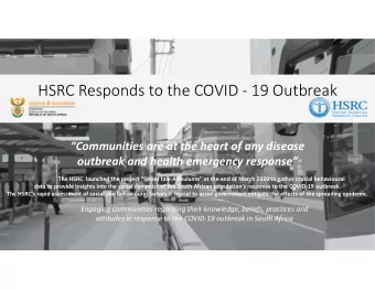 HSRC Responds to the COVID - 19 Outbreak  Communities are at the heart of any disease  outbreak
