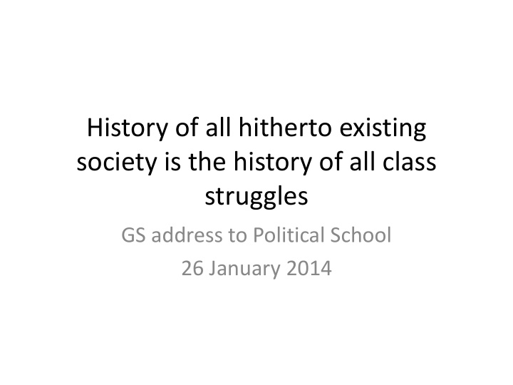 society is the history of all class
