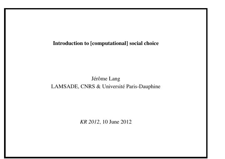 introduction to computational social choice j er ome lang