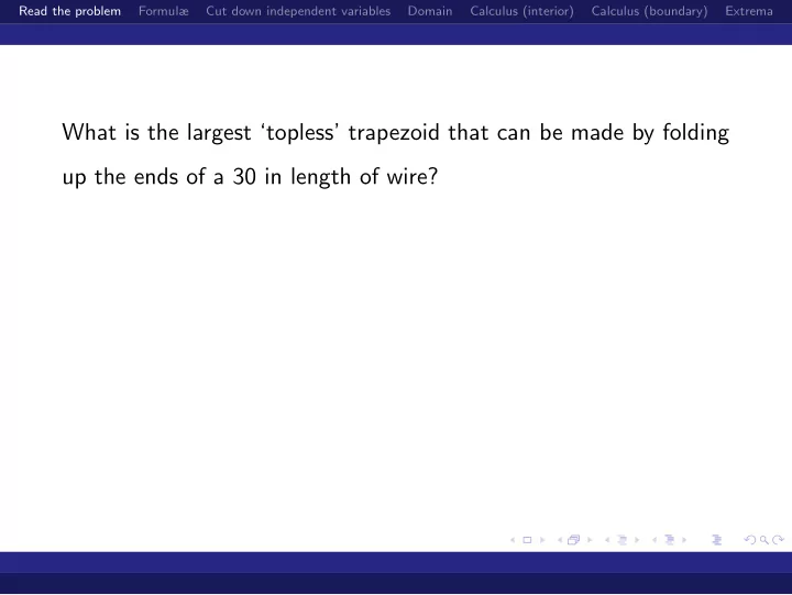 what is the largest topless trapezoid that can be made by