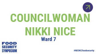 NIKKI NICE  Ward 7  #NEOKCfoodsecurity  A TALE OF TWO  ZIP CODES  NE Oklahoma City Statistics  NE
