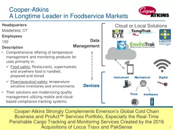 Cooper-Atkins  A Longtime Leader in Foodservice Markets Headquarters  Cloud or Local Solutions