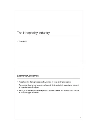 The Hospitality Industry  Chapter 11  1  Learning Outcomes  Recall advice from professionals