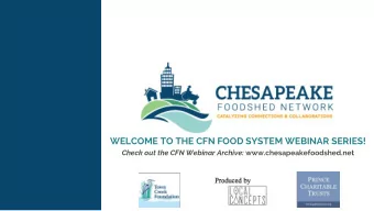 WELCOME TO THE CFN FOOD SYSTEM WEBINAR SERIES! Check out the CFN Webinar Archive: