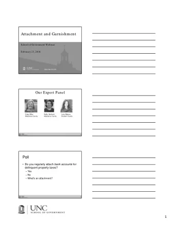 Attachment and Garnishment  School of Government Webinar  February 23, 2016  Our Expert Panel
