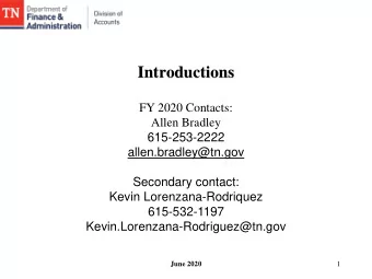 Introductions  FY 2020 Contacts:  Allen Bradley  615-253-2222  allen.bradley@tn.gov  Secondary