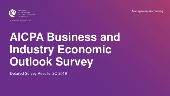 Industry Economic  Outlook Survey  Detailed Survey Results: 2Q 2019  Survey Background