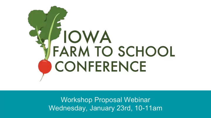 workshop proposal webinar wednesday january 23rd 10 11am