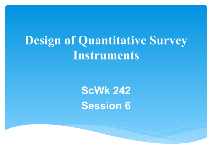 design of quantitative survey instruments