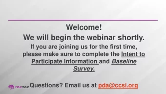 Welcome!  We will begin the webinar shortly.  If you are joining us for the first time,  please