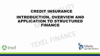INTRODUCTION, OVERVIEW AND  APPLICATION TO STRUCTURED  FINANCE  Session Aims  Introduce and give