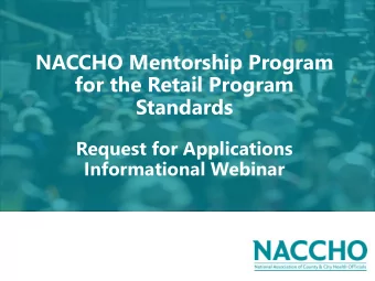 NACCHO Mentorship Program  for the Retail Program  Standards  Request for Applications