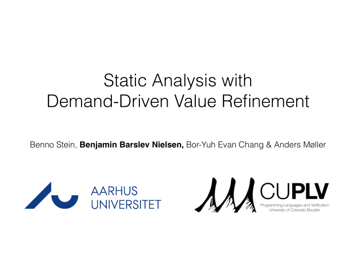static analysis with demand driven value refinement