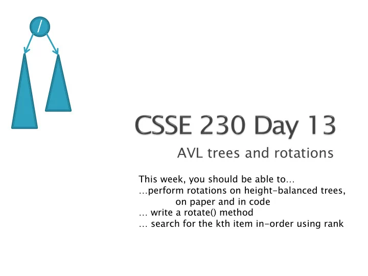 avl trees and rotations this week you should be able to