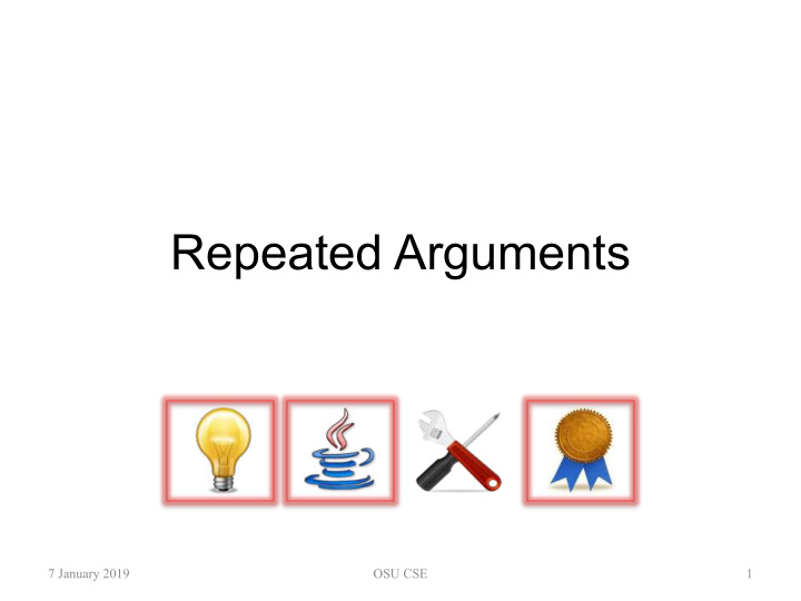 repeated arguments