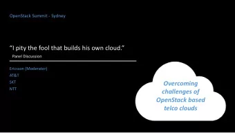 OpenStack based  telco clouds  Todays Panel  Sunil Sood  Moderator  Ericsson  VP, IT &amp; Cloud