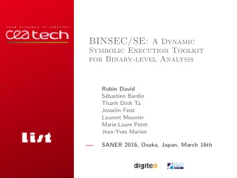 Outline  Introduction  Dynamic Symbolic Execution  Binsec/SE  Demo  CEA - - 2/11  Introduction The