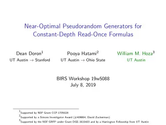 Near-Optimal Pseudorandom Generators for  Constant-Depth Read-Once Formulas Dean Doron 1 Pooya