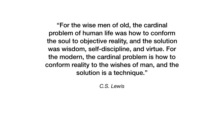 for the wise men of old the cardinal problem of human