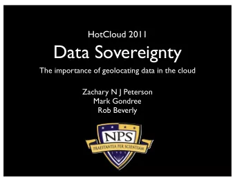 Data Sovereignty  The importance of geolocating data in the cloud  Zachary N J Peterson  Mark