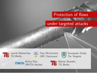 Protection of flows  Protection of flows  under targeted attacks  under targeted attacks  Jannik