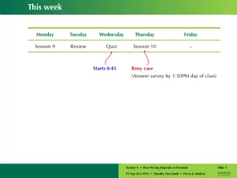 This week  Monday  Tuesday  Wednesday  Thursday  Friday  Session 9  Review  Quiz  Session 10