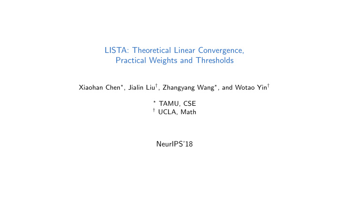 lista theoretical linear convergence practical weights