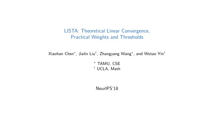 lista theoretical linear convergence practical weights