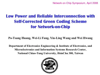 Low Power and Reliable Interconnection with  Low Power and Reliable Interconnection with
