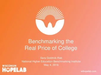 Real Price of College  Sara Goldrick-Rab  National Higher Education Benchmarking Institute  May 4,