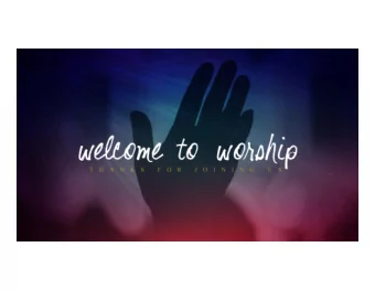 Prelude  Whea  eatland  by Oscar  r Pet  eters erson  Call to Worship  One:  Every table is filled