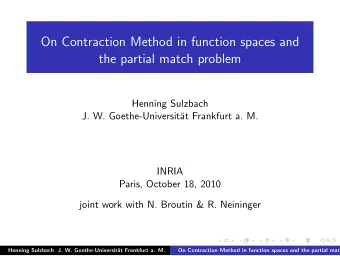 On Contraction Method in function spaces and  the partial match problem  Henning Sulzbach  J. W.