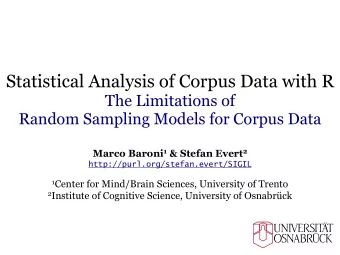 Statistical Analysis of Corpus Data with R  The Limitations of  Random Sampling Models for Corpus